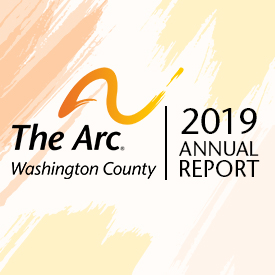 The Arc of Washington County_2019 Annual Report