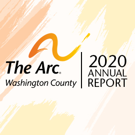 The Arc of Washington County_2020 Annual Report